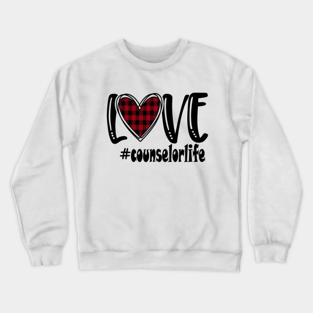 Love Counselor Life Crewneck Sweatshirt by  Dynamic Diva Designs